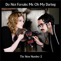 Do Not Forsake Me Oh My Darling (DNFMOMD) - The New Number 2 Cover Art