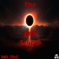 Mr.Tac a.k.a. Chocolate (Mr.Tac) - The Red Eclipse Cover Art