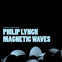 Philip Lynch - Magnetic Waves Cover Art