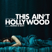 Silence is Sexy - This Ain't Hollywood Cover Art